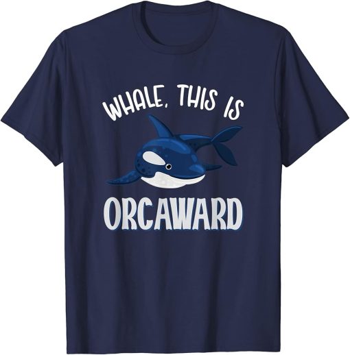 Whale This Is Orcaward Orca T-Shirt