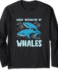 Distracted by Whales Funny Orca Sea Animal Long Sleeve T-Shirt